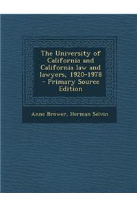 The University of California and California Law and Lawyers, 1920-1978