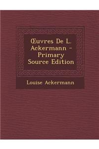 Uvres de L. Ackermann - Primary Source Edition