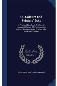 Oil Colours and Printers' Inks