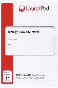 Launchpad for Morris's Biology: How Life Works (Twelve Month Access)