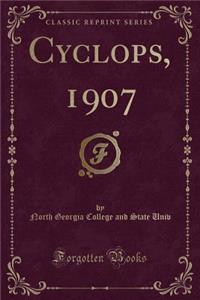 Cyclops, 1907 (Classic Reprint)