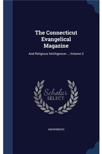 The Connecticut Evangelical Magazine
