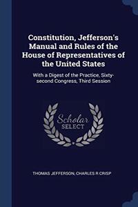 CONSTITUTION, JEFFERSON'S MANUAL AND RUL