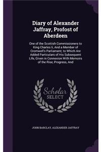 Diary of Alexander Jaffray, Profost of Aberdeen
