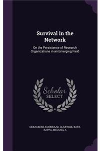Survival in the Network
