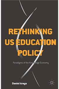 Rethinking US Education Policy