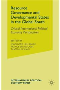Resource Governance and Developmental States in the Global South