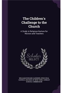 The Children's Challenge to the Church