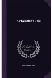 A Physician's Tale