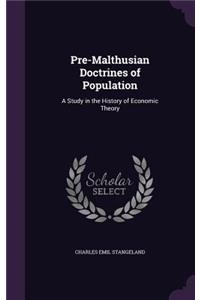 Pre-Malthusian Doctrines of Population