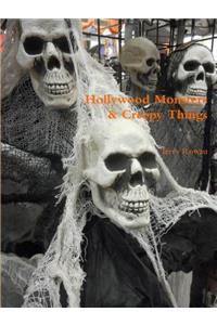 Hollywood Monsters & Creepy Things