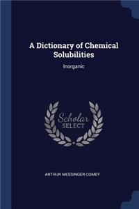 Dictionary of Chemical Solubilities