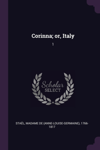 Corinna; or, Italy: 1
