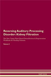Reversing Auditory Processing Disorder