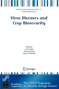 Virus Diseases and Crop Biosecurity