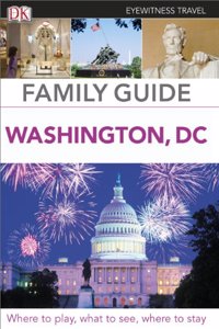 DK Eyewitness Family Guide Washington, DC