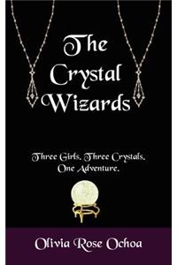 The Crystal Wizards