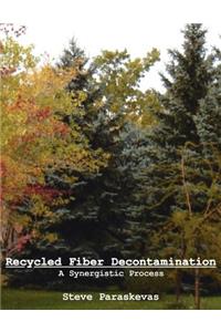 Recycled Fiber Decontamination