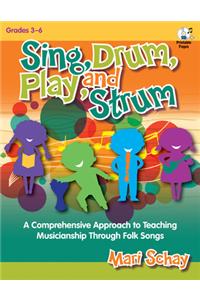 Sing, Drum, Play, and Strum