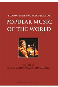 Bloomsbury Encyclopedia of Popular Music of the World, Volume 9