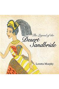 The Legend of the Desert Sandbride