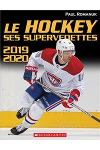 Le Hockey: Ses Supervedettes 2019-2020