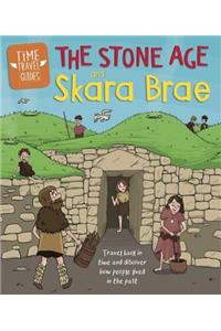 Time Travel Guides: The Stone Age and Skara Brae