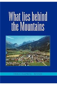 What Lies Behind the Mountains