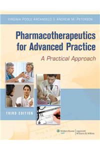 Pharmacotherapeutics for Advanced Practice: A Practical Approach: A Practical Approach