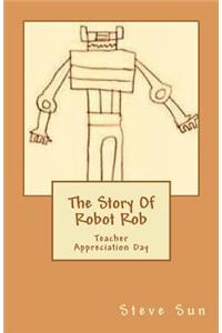 The Story Of Robot Rob