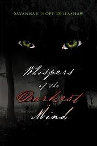 Whispers of the Darkest Mind