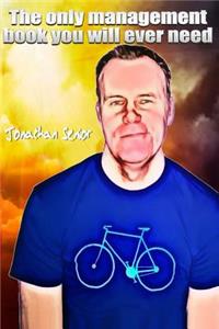 The Only Management Book You Will Ever Need