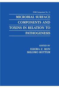 Microbial Surface Components and Toxins in Relation to Pathogenesis