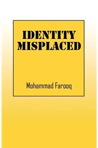 Identity Misplaced