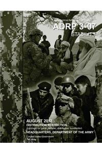 Army Doctrine Reference Publication ADRP 3-07 Stability August 2012