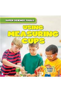 Using Measuring Cups