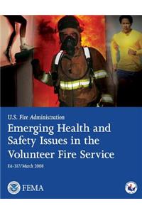 Emerging Health and Safety Issues in the Volunteer Fire Service