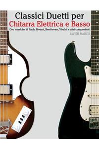 Classici Duetti Per Chitarra Elettrica E Basso