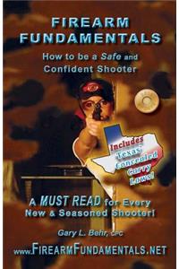 Firearm Fundamentals - TX: How to be a Safe and Confident Shooter
