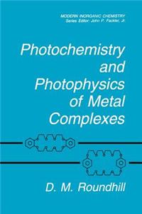 Photochemistry and Photophysics of Metal Complexes