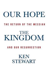 Our Hope the Kingdom