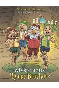 The Mysterious Hyma Brothers