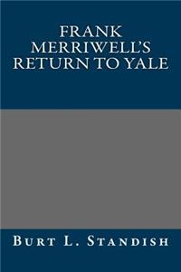 Frank Merriwell's Return to Yale
