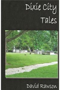 Dixie City Tales