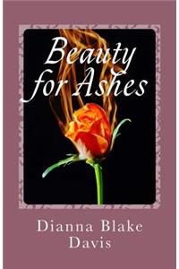 Beauty for Ashes