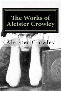 The Works of Aleister Crowley