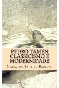 Pedro Tamen classicismo e modernidade