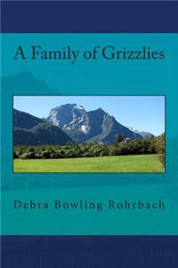 A Family of Grizzlies