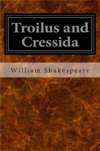 Troilus and Cressida