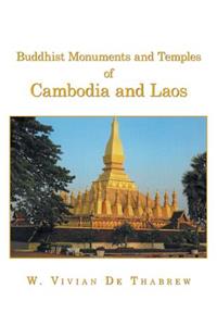 Buddhist Monuments and Temples of Cambodia and Laos